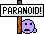 paranoid